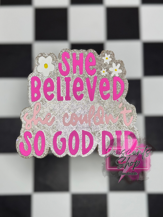 She Believed She Couldn’t So God Did