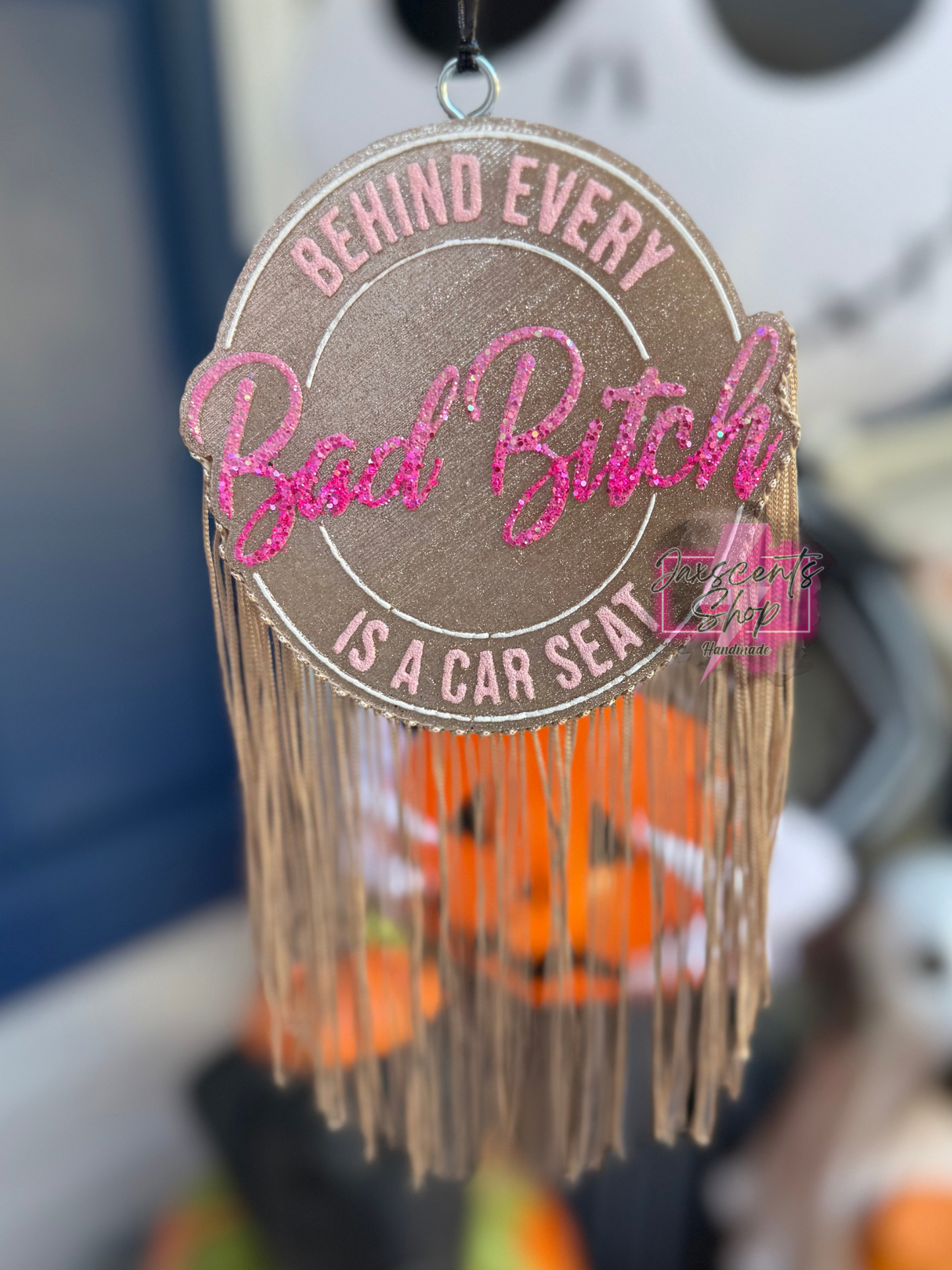 Behind Every Bad Bitch is a Car Seat