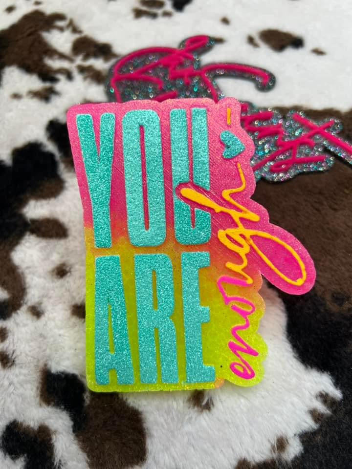 You Are Enough
