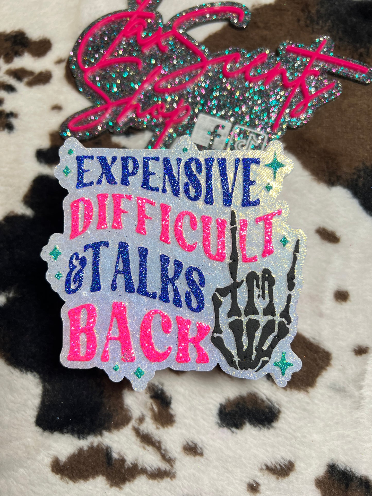 Expensive Difficult & Talks Back