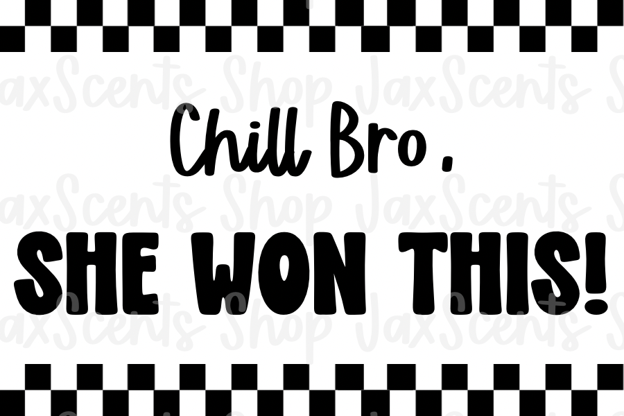 Chill Bro, She Won This! Label Stickers (3x2)