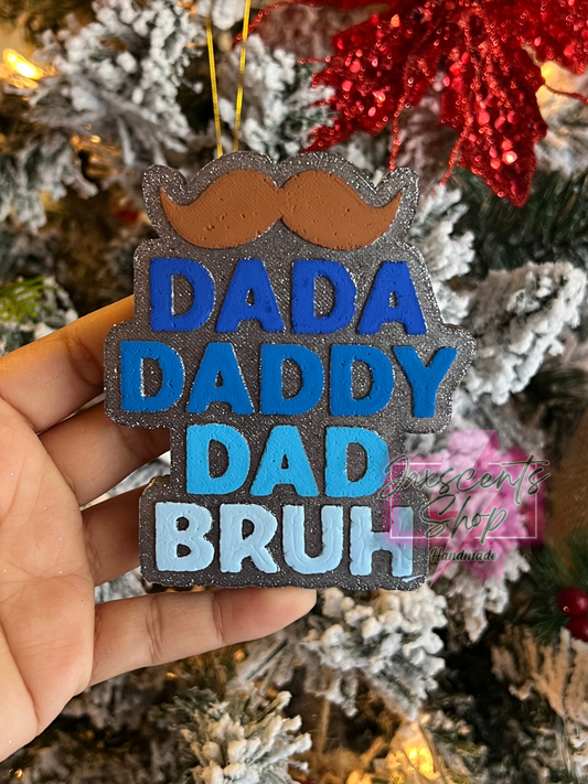 Dada Daddy Dad BRUH Mustache