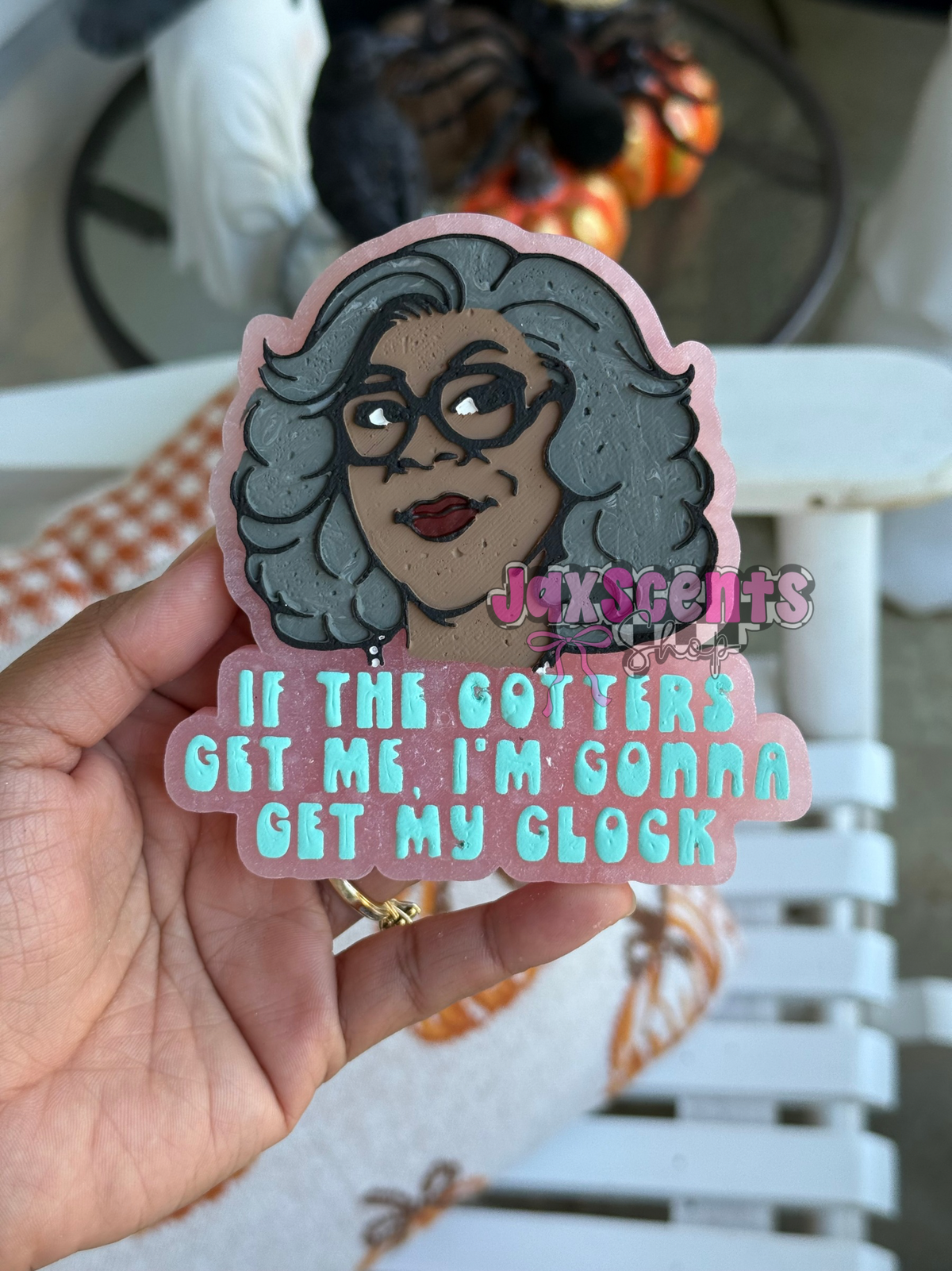 If The Gotters Get Me I’m Gonna Get My Glock Madea Car Freshie