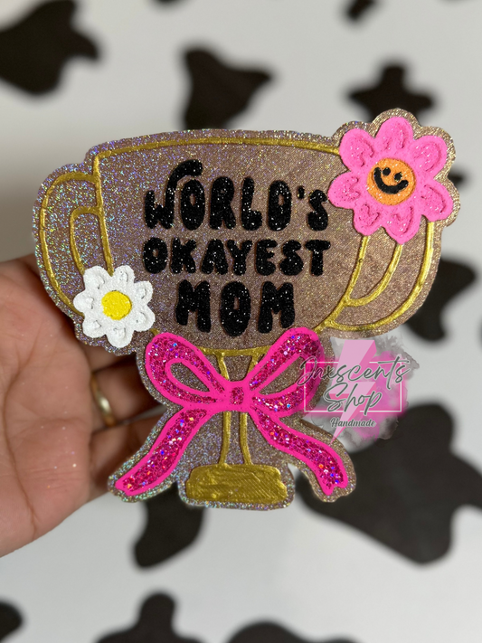 World’s Okayest Mom Trophy