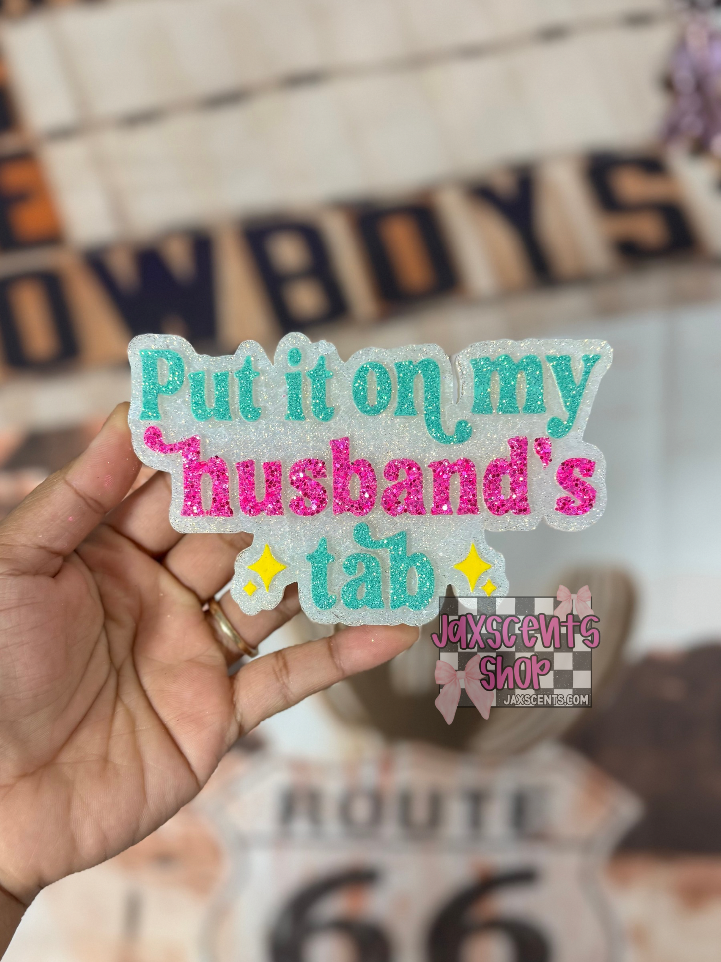 Put It On My Husband’s Tab Car Freshie