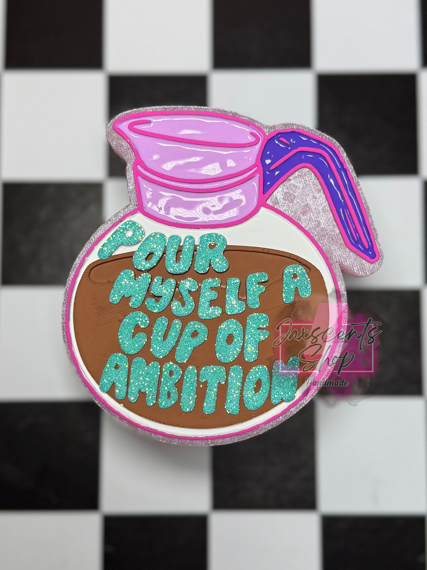 Pour Yourself a Cup of Ambition