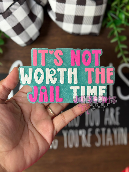 It’s Not Worth The Jail Time Car Freshie