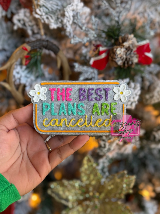 The Best Plans are Canceled