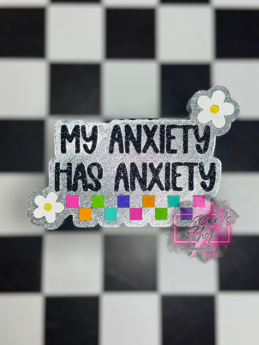 My Anxiety Has Anxiety