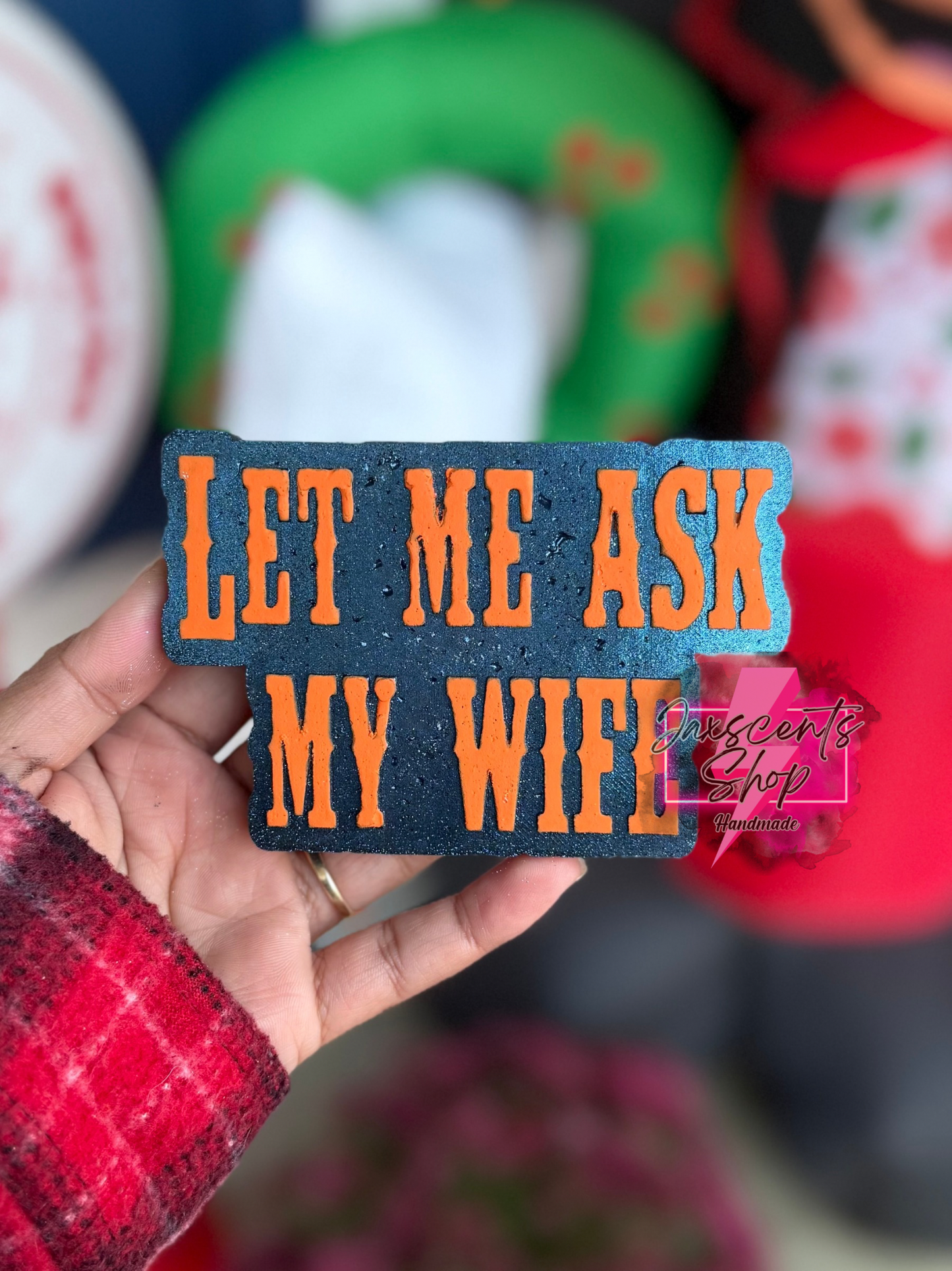 Let Me Ask My Wife