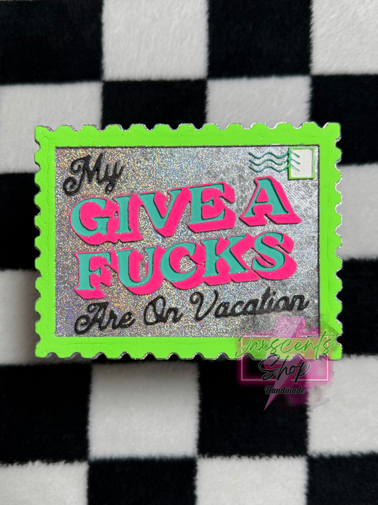 Give A Fucks Are On Vacation