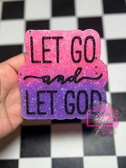 Let Go & Let God