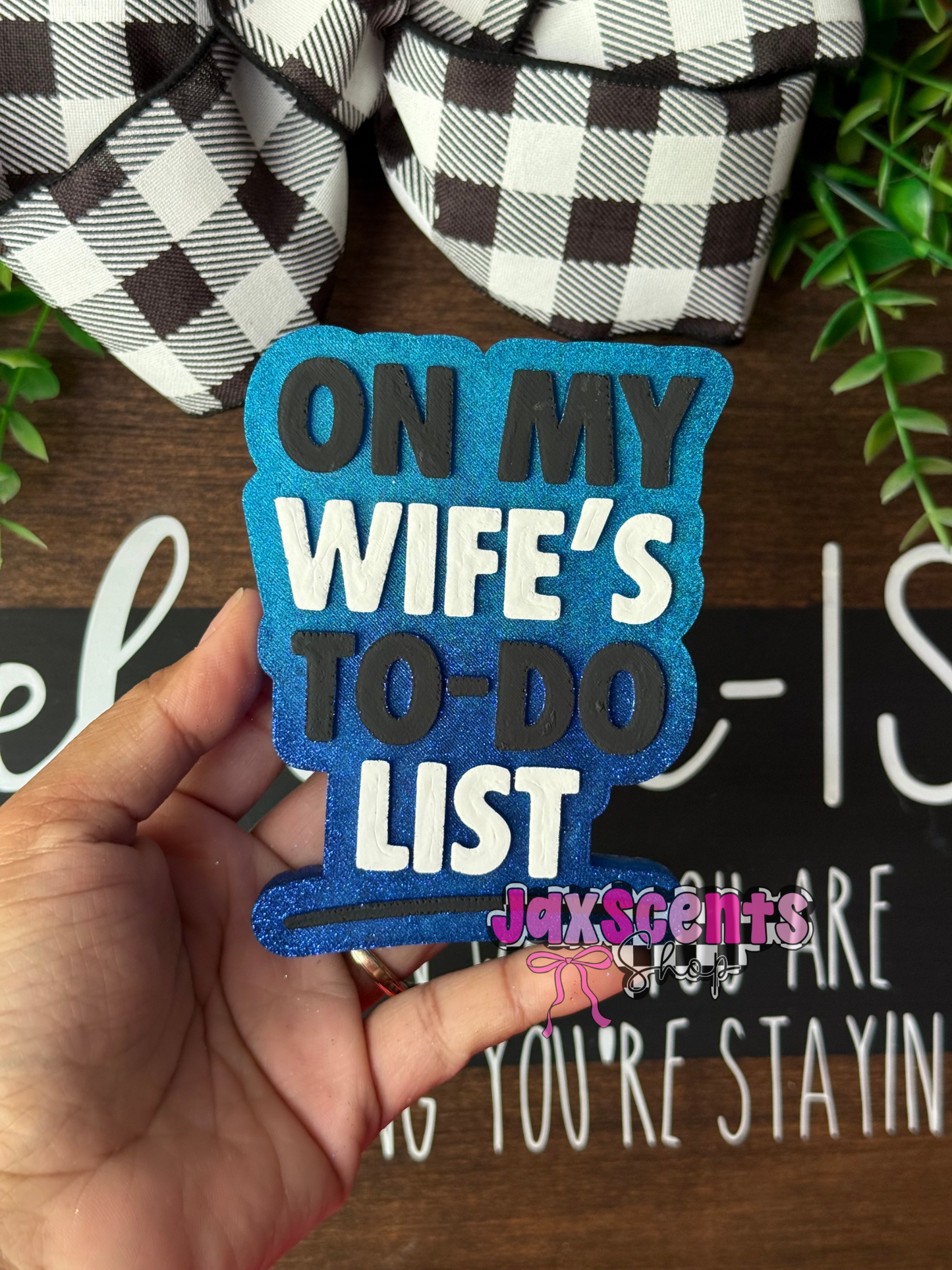 On My Wife’s To Do List Car Freshie