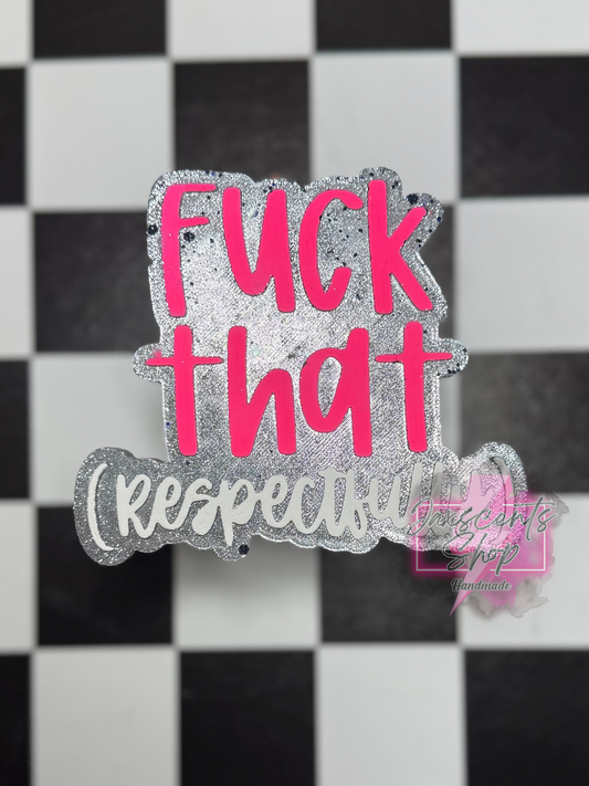 Fuck That