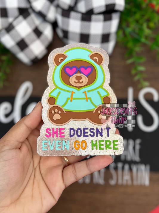 She Doesn’t Even Go Here Bear Car Freshie