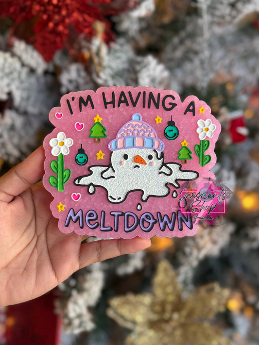 I’m Having a Meltdown