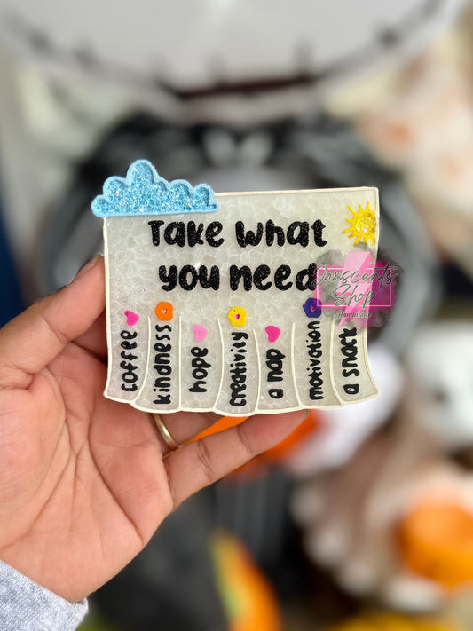 Take What You Need