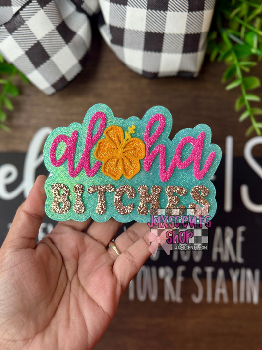 Aloha Bitches Car Freshie