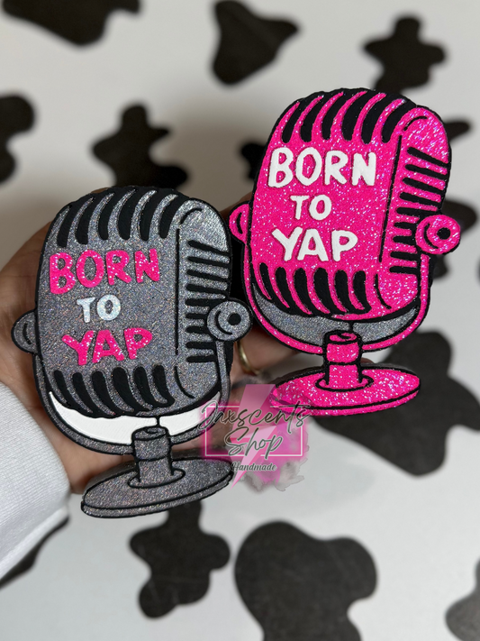 Born To Yap