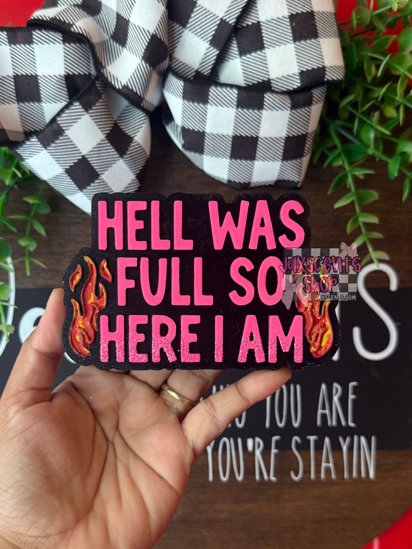 Hell Was Full So Here I Am Car Freshie