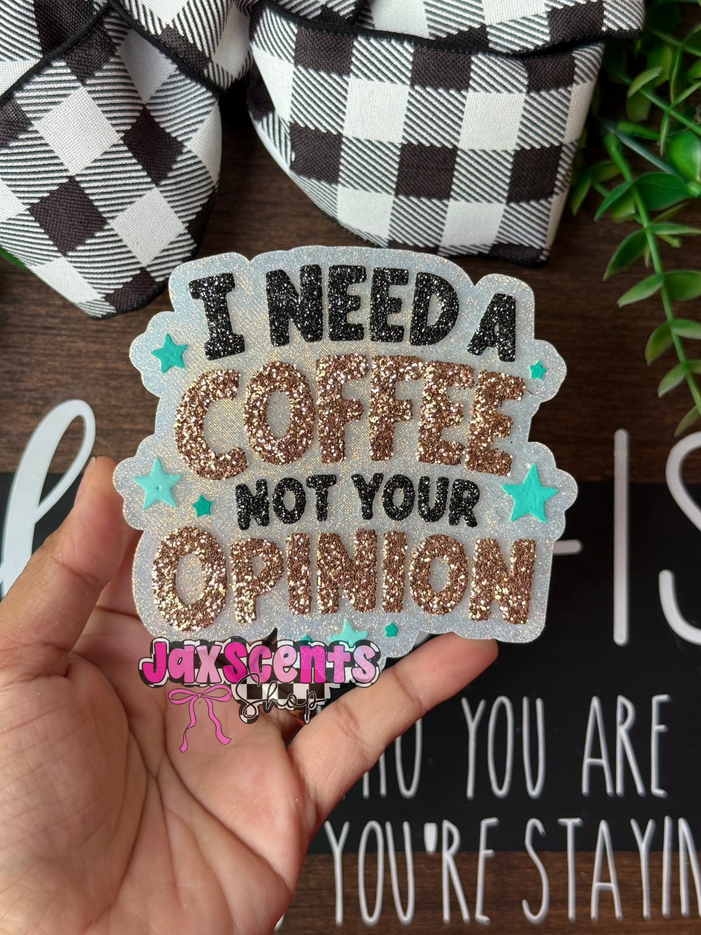 I Need A Coffee Not Your Opinion Car Freshie