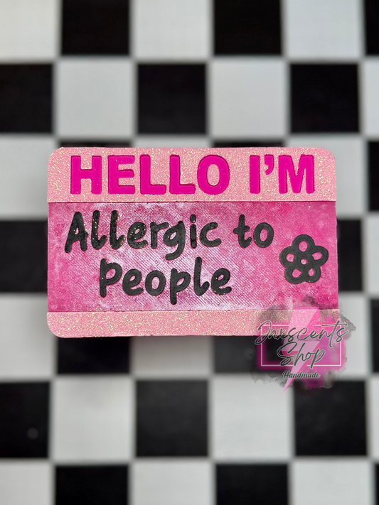 Hello I’m Allergic to People