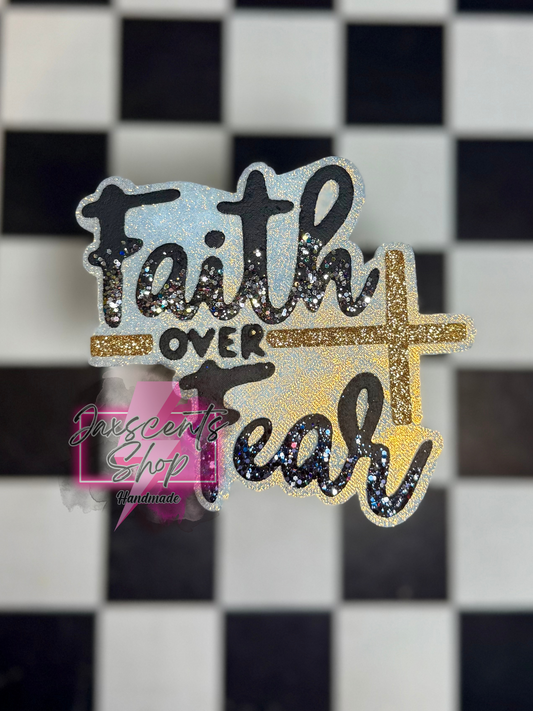 Faith Over Fear
