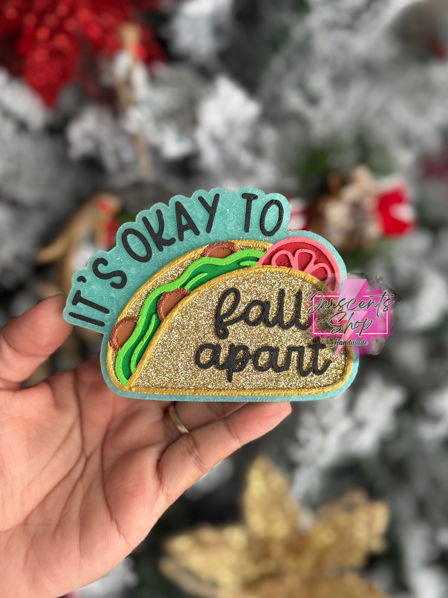 It’s Okay To Fall Apart Taco