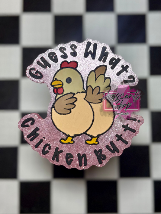 Guess What? Chicken Butt!